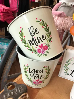 6" Tin Container Be Mine and You & Me