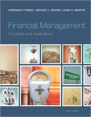 Financial Management: Principles and Applications (12th Edition)