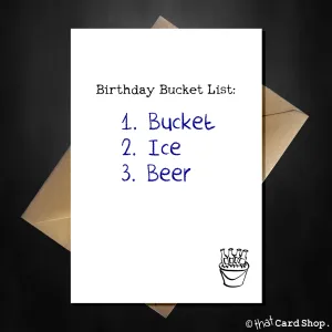 Funny Birthday Card - a proper bucket list!