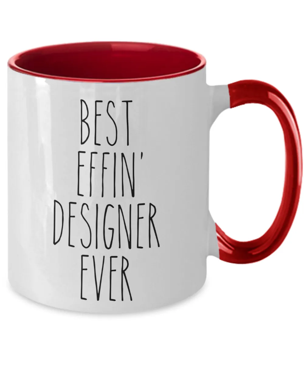 Gift For Designer Best Effin' Designer Ever Mug Two-Tone Coffee Cup Funny Coworker Gifts
