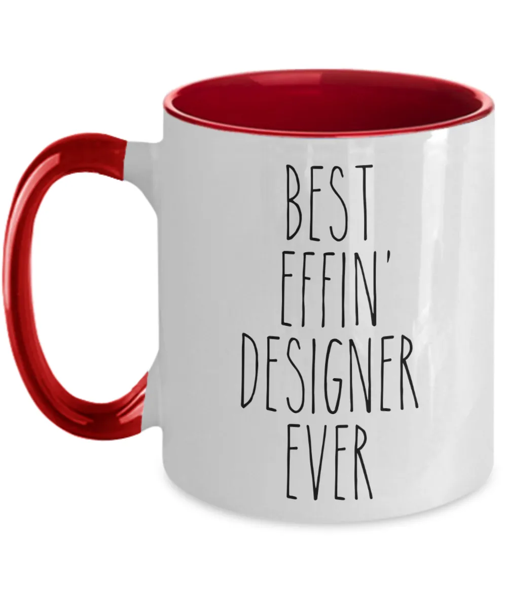 Gift For Designer Best Effin' Designer Ever Mug Two-Tone Coffee Cup Funny Coworker Gifts