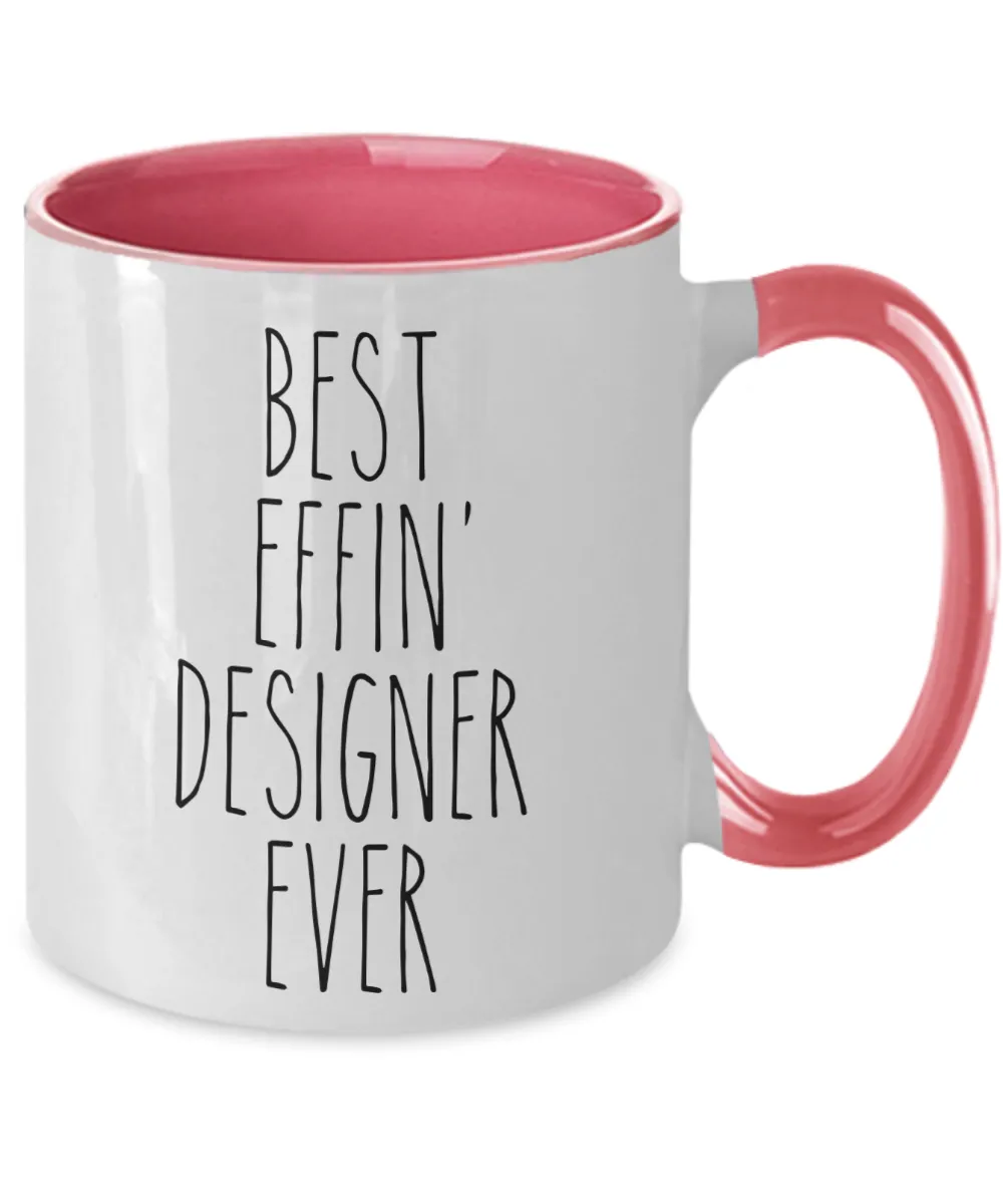 Gift For Designer Best Effin' Designer Ever Mug Two-Tone Coffee Cup Funny Coworker Gifts