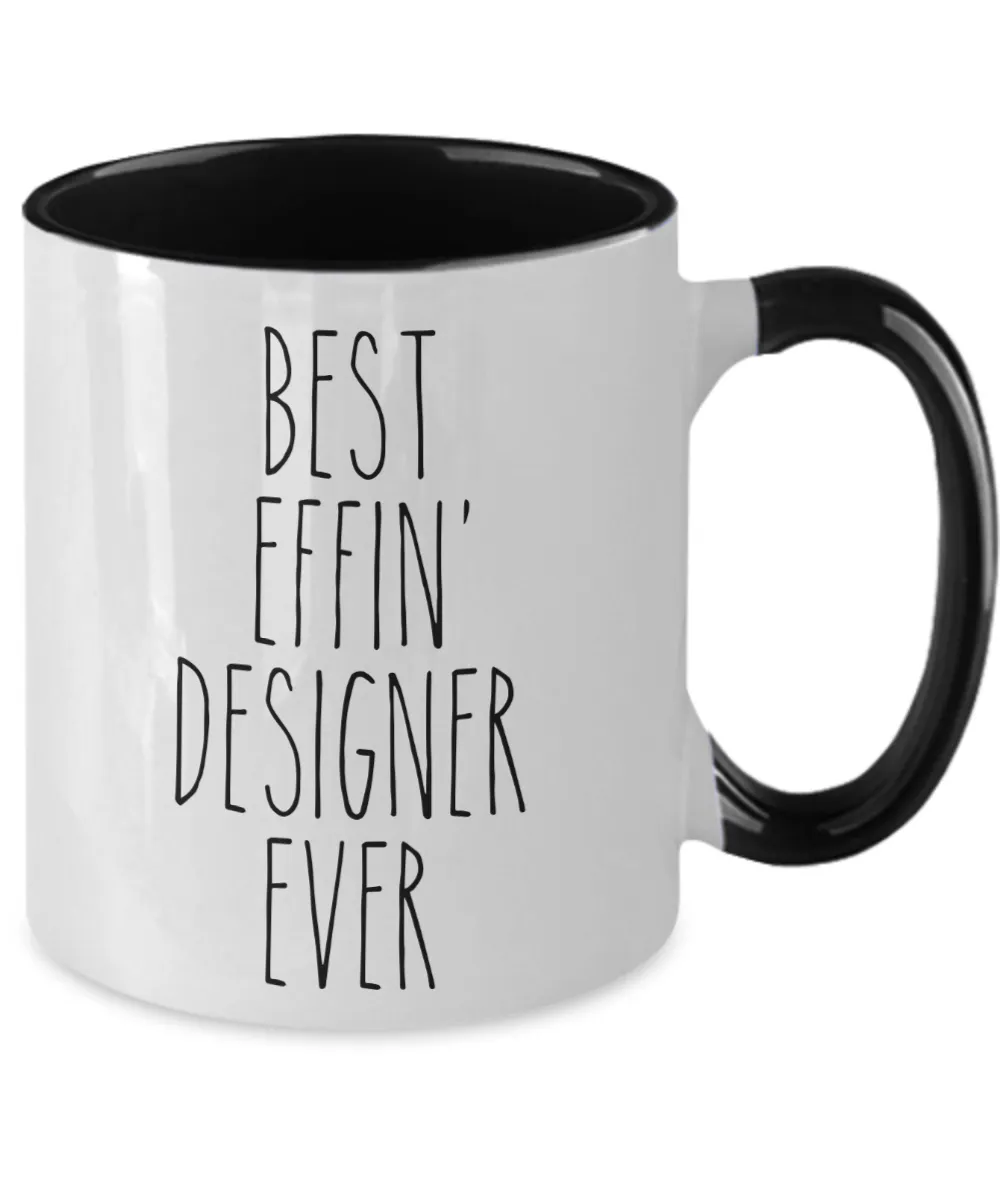 Gift For Designer Best Effin' Designer Ever Mug Two-Tone Coffee Cup Funny Coworker Gifts