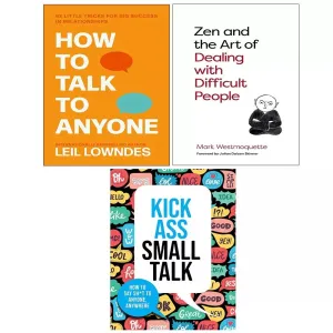 Kick Ass Small Talk, How to Talk to Anyone,Zen Art of Dealing Difficult 3 Books Set