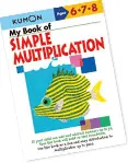 Kumon My Book of Simple Multiplication