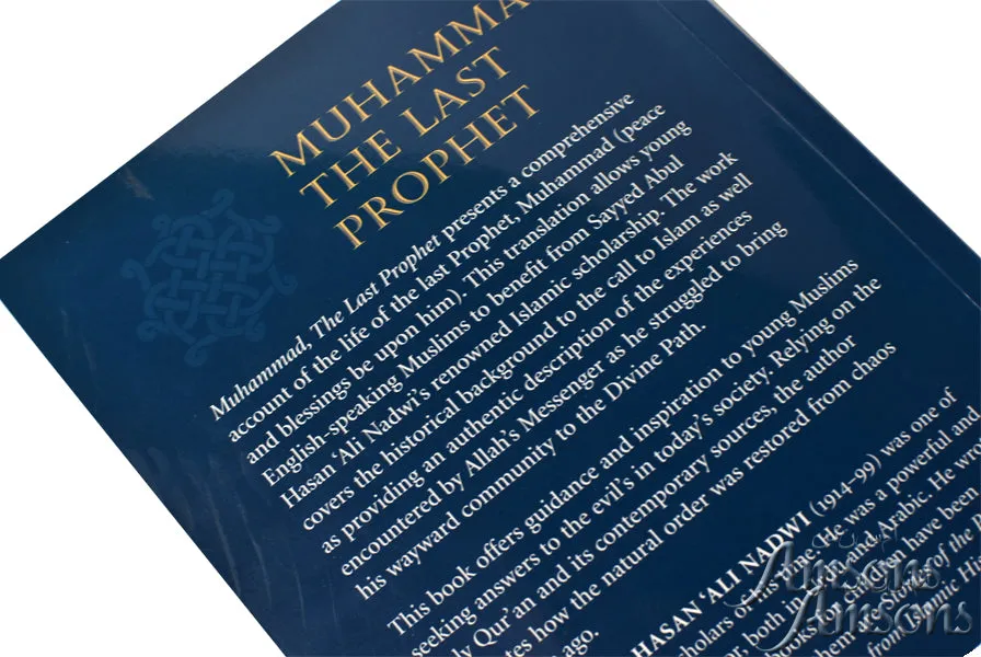 Muhammad The Last Prophet - A Model For All Time