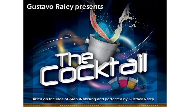 The Cocktail (Gimmicks and Online Instructions) by Gustavo Raley