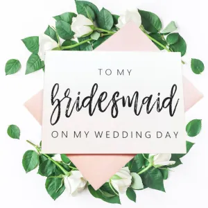To My Bridesmaid