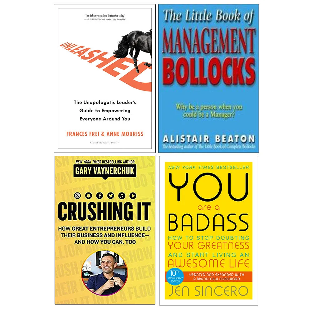Unleashed [Hardcover], The Little Book Of Management Bollocks, Crushing It!, You Are a Badass 4 Books Collection Set