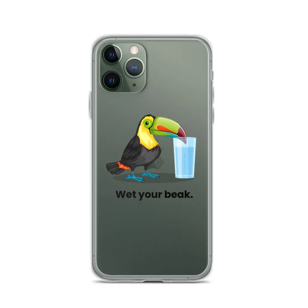 Wet Your Beak (BLACK text) iPhone Case