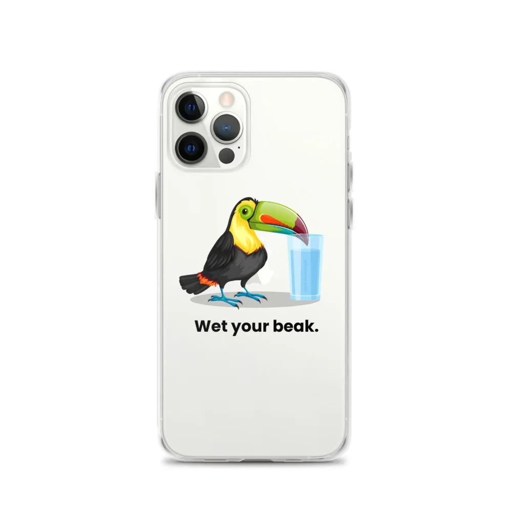 Wet Your Beak (BLACK text) iPhone Case