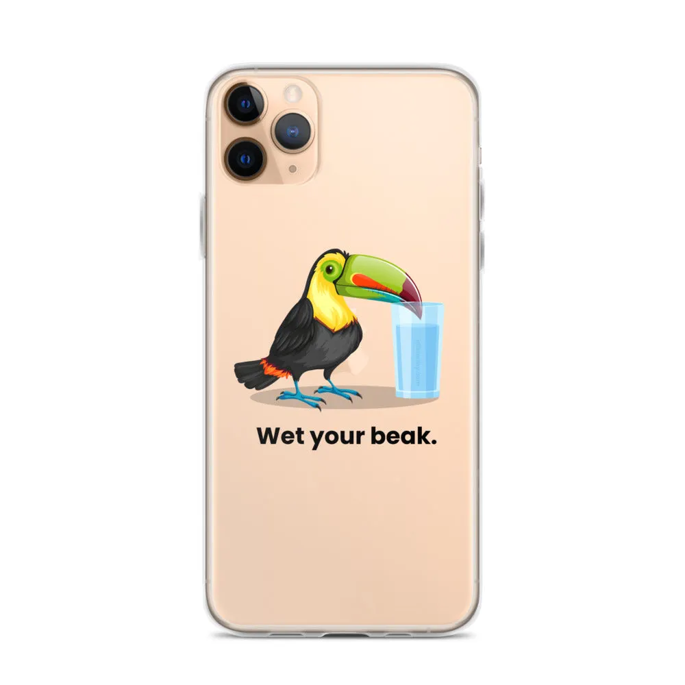 Wet Your Beak (BLACK text) iPhone Case
