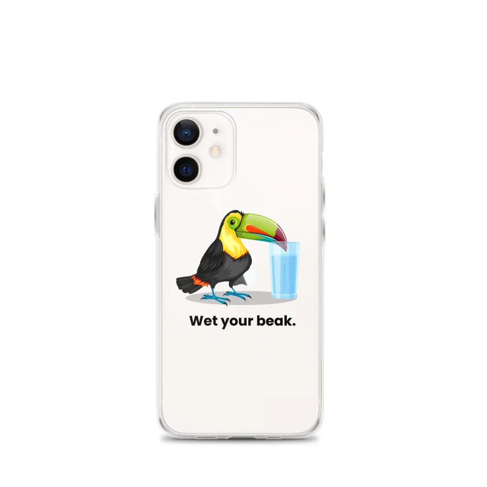 Wet Your Beak (BLACK text) iPhone Case