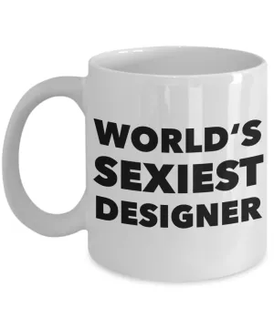 World's Sexiest Designer Mug Sexy Gift for Designers Ceramic Coffee Cup